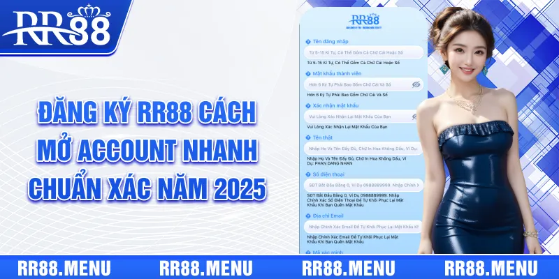 Đăng Ký RR88 | Cách Mở Account Nhanh, Chuẩn Xác Năm 2025